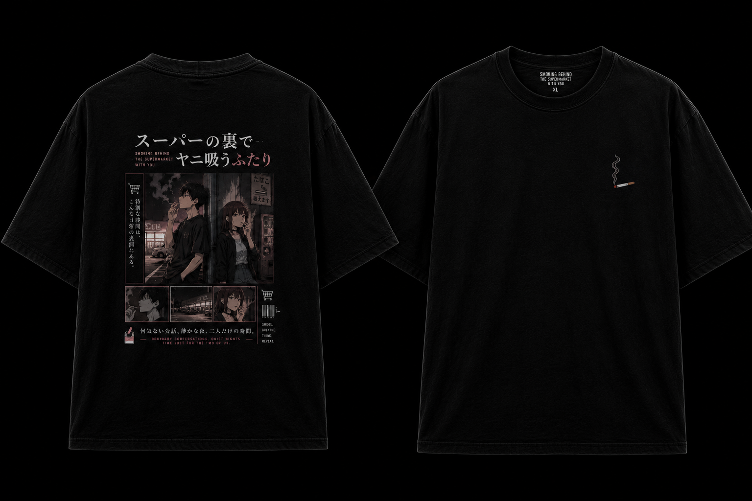 Smoking Behind the Supermarket With You T-Shirt